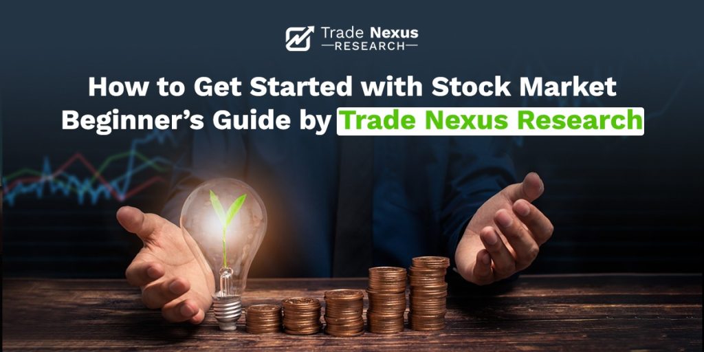 Trade Nexus Research How to Get Started with Stock Market