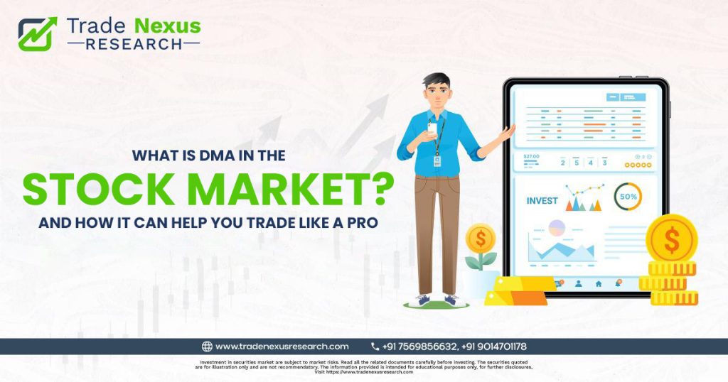 Trade Nexus Research DMA in the stock market