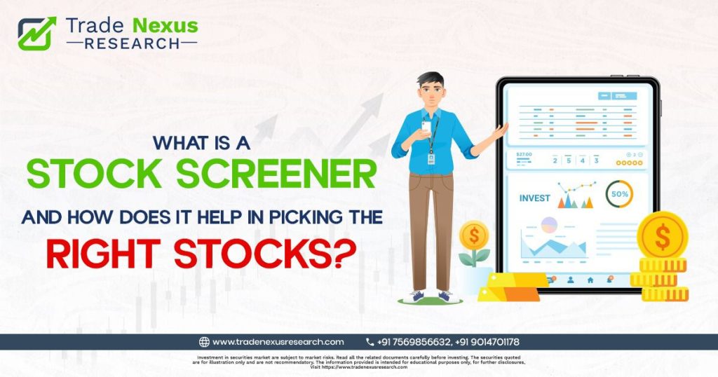 What Is a Stock Screener and How Does It Help in Picking the Right Stocks?